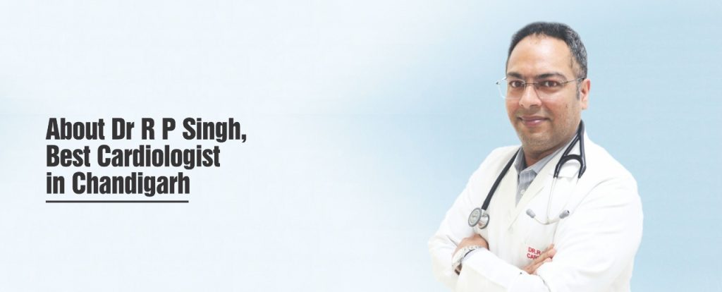 Dr R P Singh, Best Cardiologist in Chandigarh
