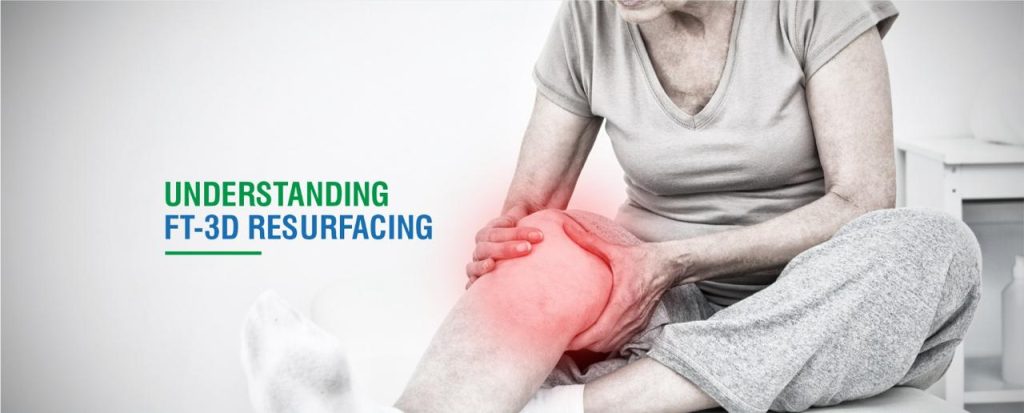 ft-3d knee resurfacing in jaipur