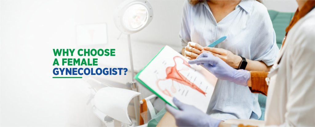 Why Choose a Female Gynecologist?